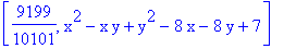 [9199/10101, x^2-x*y+y^2-8*x-8*y+7]